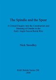 The spindle and the spear