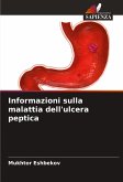 Informazioni sulla malattia dell'ulcera peptica