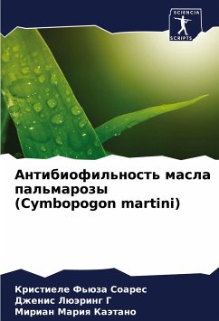 Antibiofil'nost' masla pal'marozy (Cymbopogon martini) - F'üza Soares, Kristiele;Lüäring G, Dzhenis;Mariq Kaätano, Mirian