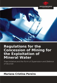 Regulations for the Concession of Mining for the Exploitation of Mineral Water - Pereira, Mariana Cristina