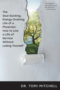 Cover The Soul-Sucking, Energy-Draining Life of a Physician
