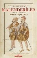 Osmanli Imparatorlugunda Marjinal Sufilik Kalenderiler - Yasar Ocak, Ahmet