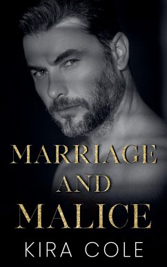 Marriage and Malice - Cole, Kira