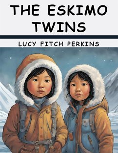 The Eskimo Twins - Lucy Fitch Perkins