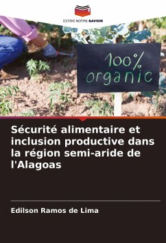 Sécurité alimentaire et inclusion productive dans la région semi-aride de l'Alagoas - Ramos de Lima, Edilson