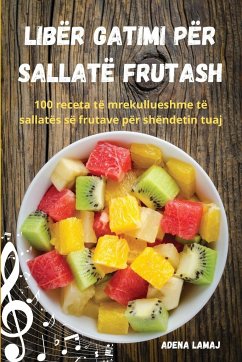 Libër gatimi për sallatë frutash - Adena Lamaj