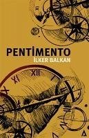 Pentimento - Balkan, Ilker