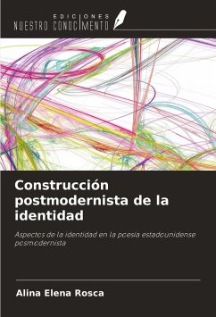 Construcción postmodernista de la identidad - Rosca, Alina Elena