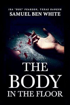 Cover Texas Ranger Ira Doc Pearson - The Body in the Floor