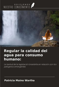 Regular la calidad del agua para consumo humano: - Maino Wartha, Patrícia