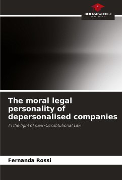 The moral legal personality of depersonalised companies - Rossi, Fernanda