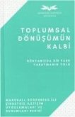 Toplumsal Dönüsümün Kalbi