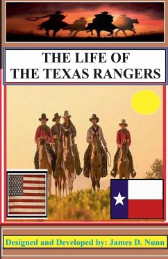 The Life Of The Texas Rangers - Nunn, James D.