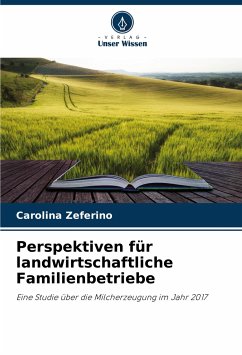 Perspektiven für landwirtschaftliche Familienbetriebe - Zeferino, Carolina