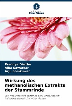 Wirkung des methanolischen Extrakts der Stammrinde - Diwthe, Pradnya;Sawarkar, Alka;Somkuwar, Arju