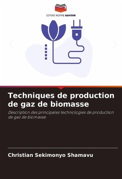 Techniques de production de gaz de biomasse - Sekimonyo Shamavu, Christian