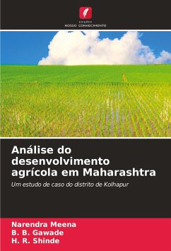 Análise do desenvolvimento agrícola em Maharashtra - Meena, Narendra; Gawade, B. B.; Shinde, H. R.