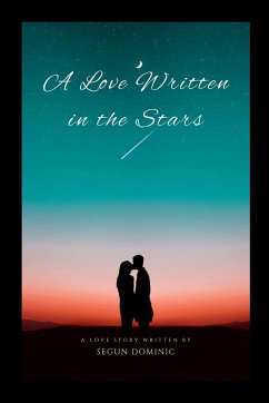 A Love Written in the Stars - Dominic, Segun