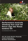 Performance musicale Thinking Out Loud nel Parco Lago das Rosas Goiânia GO