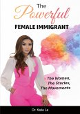 THE POWERFUL FEMALE IMMIGRANT