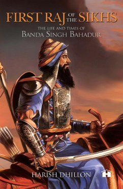 First Raj of the Sikhs - Dhillon, Harish