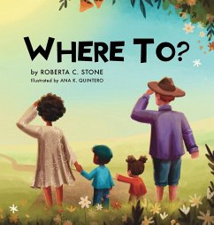 Where To? - Stone, Roberta C.