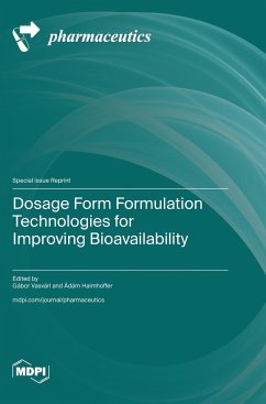 Dosage Form Formulation Technologies for Improving Bioavailability