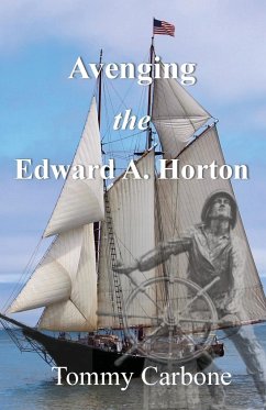 Avenging the Edward A. Horton - Carbone, Tommy