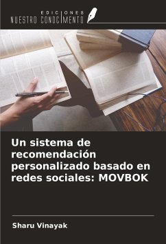 Un sistema de recomendación personalizado basado en redes sociales: MOVBOK - Vinayak, Sharu