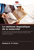 Le réalisme dogmatique de la maternité