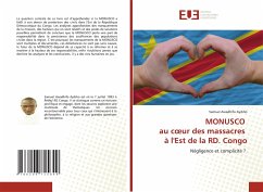 MONUSCO au c¿ur des massacres à l'Est de la RD. Congo - Awadhifo Ayibho, Samuel