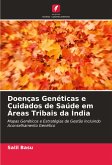 Doenças Genéticas e Cuidados de Saúde em Áreas Tribais da Índia