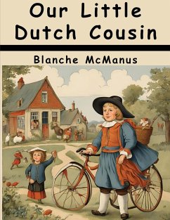 Our Little Dutch Cousin - Blanche Mcmanus