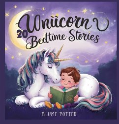 20 Unicorn Bedtime Stories For Kids Age 3 - 8 - Potter, Blume