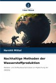 Nachhaltige Methoden der Wasserstoffproduktion