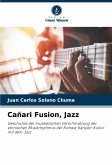 Cañari Fusion, Jazz Cañari Fusion, Jazz