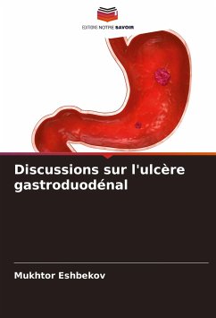 Discussions sur l'ulcère gastroduodénal - Eshbekov, Mukhtor