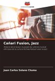 Cañari Fusion, Jazz