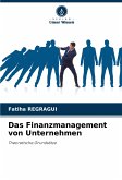 Das Finanzmanagement von Unternehmen