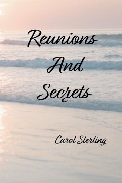 Reunions And Secrets - Sterling, Carol