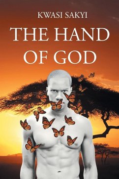 THE HAND OF GOD - Sakyi, Kwasi