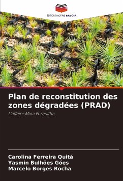 Plan de reconstitution des zones dégradées (PRAD) - Ferreira Quitá, Carolina;Bulhões Góes, Yasmin;Borges Rocha, Marcelo