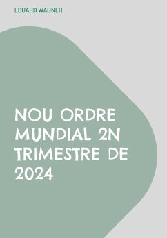 Nou ordre mundial 2n trimestre de 2024 - Wagner, Eduard