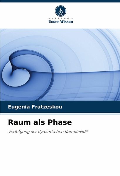 Raum als Phase Raum als Phase