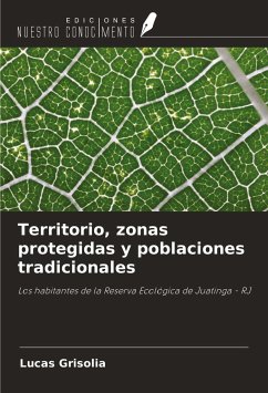 Territorio, zonas protegidas y poblaciones tradicionales - Grisolia, Lucas