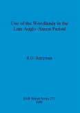 Use of the woodlands in the Late Anglo-Saxon Period