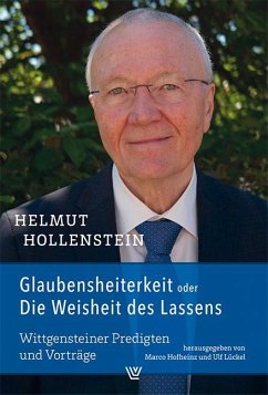 Glaubensheiterkeit oder Die Weisheit des Lassens - Hollenstein, Helmut