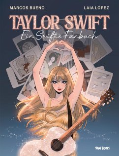 Taylor Swift - Ein Swiftie-Fanbuch - Bueno, Marcos;López, Laia
