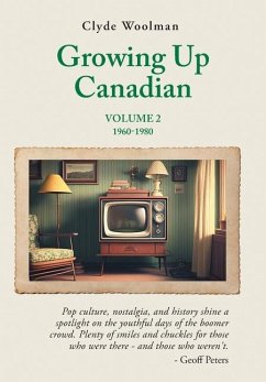 Growing Up Canadian, Volume 2 - Woolman, Clyde