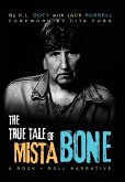 The True Tale of Mista Bone